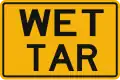 Wet tar