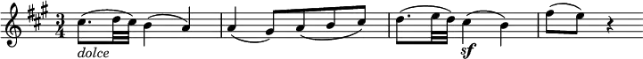 \relative cis'' {
\key a \major \time 3/4
cis8.( _\markup { \italic "dolce" } d32 cis) b4( a) | a4( gis8) a( b cis)
d8.( e32 d) cis4( \sf b) | fis'8( e) r4
}