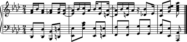 {
\new PianoStaff <<
\new Staff <<
\new Voice \relative c' {
\clef treble \key aes \major \time 2/4
<f aes>16 bes <f aes>8 <fes aes> <fes bes>16 <es aes>~
<es aes> bes' <es, c'> aes bes <es, c'>8 <d aes'>16~
<d aes'> bes' <d, c'> aes' r <des, bes'>8 es16
<c aes'>8 <g' des' es> <aes c es aes>
}
>>
\new Staff <<
\relative c, {
\clef bass \key aes \major \time 2/4
<des des'>8 <des des'> <bes bes'> <d d'>
<es es'> <es' aes c> <es, es'> <e e'>
<f f'> <f f'> <g g'> <g g'> <aes aes'> <es es'> <aes, aes'> \bar "|."
}
>>
>>
}