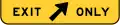 E11-1d Exit Only (With Arrow)
