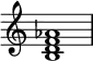 {
\override Score.TimeSignature #'stencil = ##f
\relative c' {
\clef treble
\time 4/4
<b d f aes>1
} }